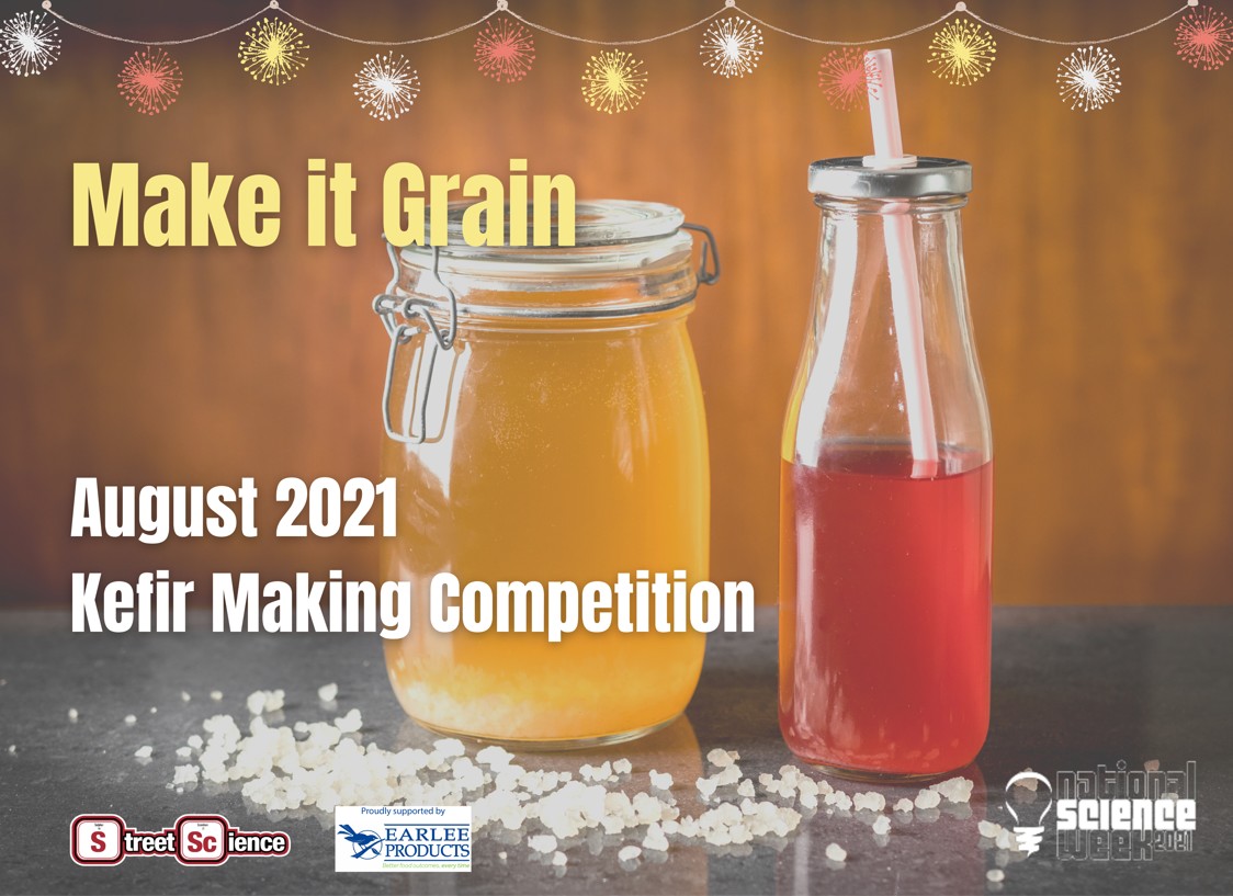 "Make It Grain August 2021 Kefir Making Competition" | Street Science